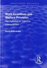 Image for Work Incentives and Welfare Provision