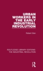 Image for Urban Workers in the Early Industrial Revolution