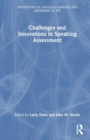 Image for Challenges and Innovations in Speaking Assessment