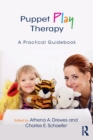 Image for Puppet play therapy  : a practical guidebook