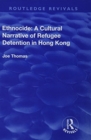 Image for Ethnocide: A Cultural Narrative of Refugee Detention in Hong Kong
