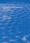 Image for Participatory planning in the Caribbean  : lessons from practice