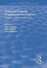Image for Transport Projects, Programmes and Policies : Evaluation Needs and Capabilities