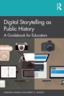 Image for Digital storytelling as public history  : a guidebook for educators