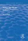 Image for Turkey and the EU  : an awkward candidate for EU membership?