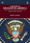 Image for A History of Religion in America : From the End of the Civil War to the Twenty-First Century