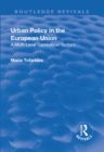 Image for Urban policy in the European Union  : a multi-level gatekeeper system