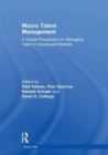 Image for Macro talent management  : a global perspective on managing talent in developed markets