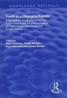 Image for Youth in a Changing Karelia : A Comparative Study of Everyday Life, Future Orientations and Political Culture of Youth in North-West Russia and Eastern Finland