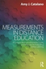 Image for Measurements in distance education  : a compendium of instruments, scales, and measures for evaluating online learning