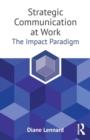Image for Strategic communication at work  : the IMPACT paradigm