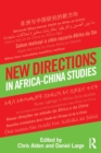 Image for New Directions in Africa–China Studies