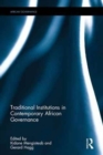 Image for Traditional Institutions in Contemporary African Governance
