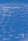 Image for The market and public choices  : an ethical assessment