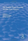 Image for The Korean Peace Process and the Four Powers