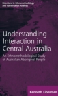 Image for Routledge Revivals: Understanding Interaction in Central Australia (1985)