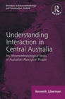 Image for Routledge Revivals: Understanding Interaction in Central Australia (1985)