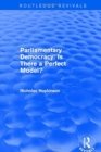 Image for Parliamentary Democracy : Is There a Perfect Model?