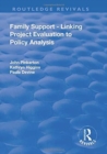 Image for Family Support - Linking Project Evaluation to Policy Analysis