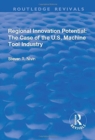 Image for Regional Innovation Potential: The Case of the U.S. Machine Tool Industry