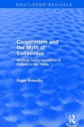 Image for Corporatism and the Myth of Consensus