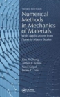 Image for Numerical methods in mechanics of materials  : with applications from nano to macro scales
