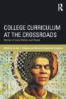 Image for College curriculum at the crossroads  : women of color reflect and resist