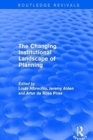 Image for The Changing Institutional Landscape of Planning