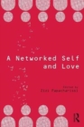 Image for A networked self and love