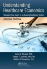 Image for Understanding healthcare economics  : managing your career in an evolving healthcare system