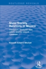 Image for State-society relations in Mexico  : clientelism, neoliberal state reform, and the case of Conasupo