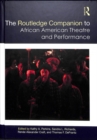 Image for The Routledge Companion to African American Theatre and Performance