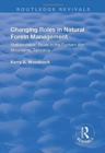 Image for Changing Roles in Natural Forest Management
