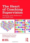 Image for The Heart of Coaching Supervision