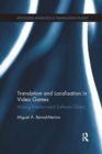 Image for Translation and localisation in video games  : making entertainment software global