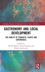 Image for Gastronomy and local development  : the quality of products, places and experiences