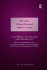 Image for Towards a refugee oriented right of asylum