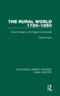 Image for The rural world 1780-1850  : social change in the English countryside