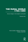 Image for The rural world 1780-1850  : social change in the English countryside