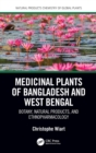 Image for Medicinal plants of Bangladesh and West Bengal  : botany, natural products, &amp; ethnopharmacology