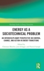 Image for Energy as a Sociotechnical Problem