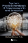 Image for Szycher’s Practical Handbook of Entrepreneurship and Innovation