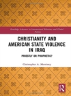 Image for Christianity and American state violence in Iraq  : priestly or prophetic?
