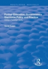 Image for Further Education, Government&#39;s Discourse Policy and Practice