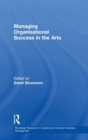 Image for Managing organisational success in the arts