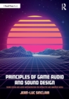Image for Principles of Game Audio and Sound Design