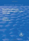 Image for Becoming delinquent  : British and European youth, 1650-1950