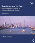 Image for Revolution and its past  : identities and change in modern Chinese history