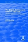 Image for The English Experience in France c.1450-1558