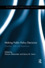 Image for Making public policy decisions  : expertise, skills and experience